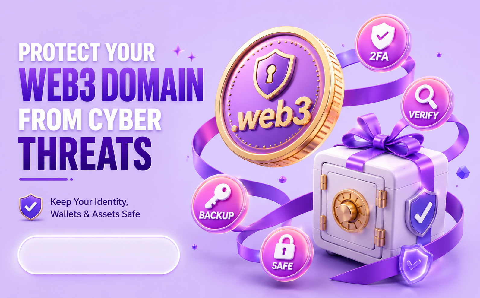 13 Strategies to Protect Your web3 Domain Name from Cyber Threats